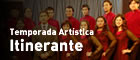 Temporada Artística Itinerante