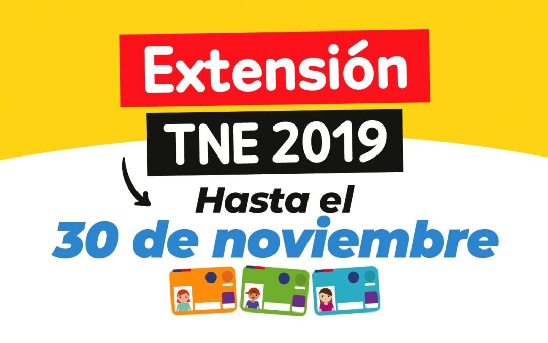 Última extensión a vigencia de TNE 2019