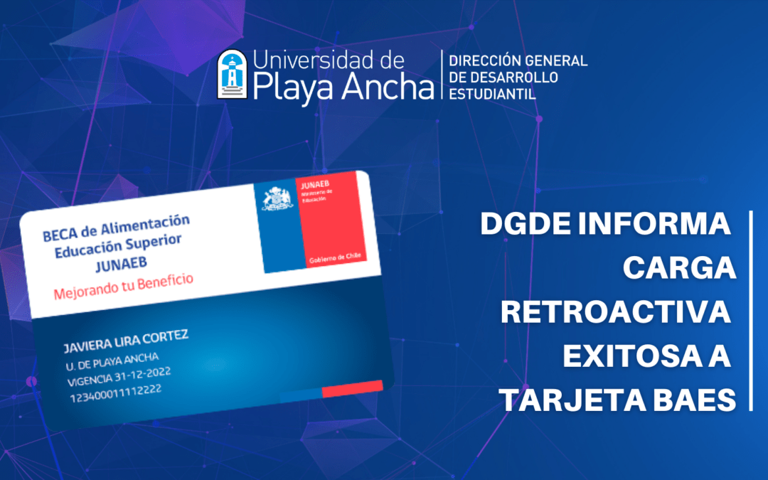 DGDE informa carga retroactiva exitosa a Tarjeta BAES