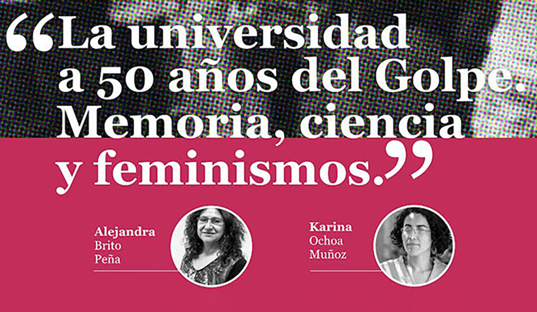 Con charla sobre Memoria, Ciencia y Feminismos se presenta proyecto InEs Género en la UPLA