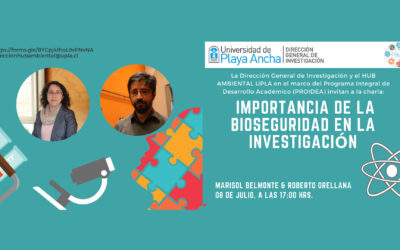 Dirección General de Investigación UPLA invita a la comunidad universitaria a la charla: «Importancia de la Bioseguridad en la investigación»