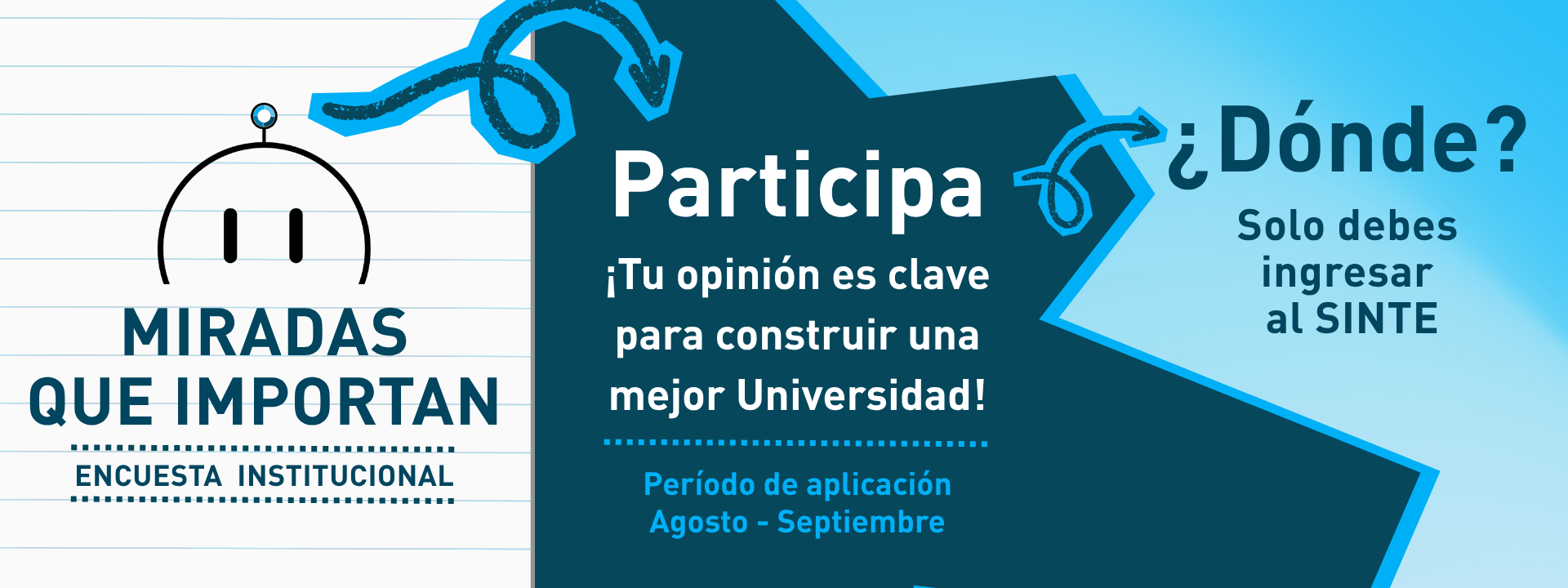 Promocional de la encuesta de autoevaluación institucional
