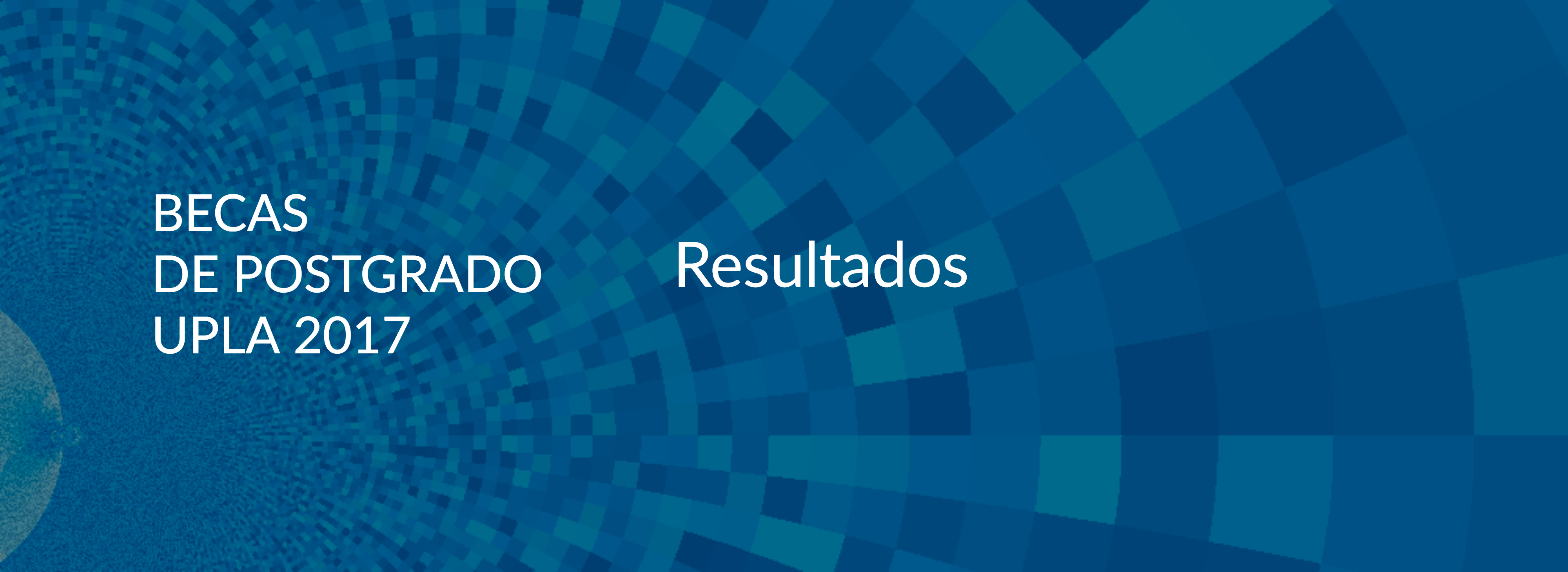 Resultados de postulaciones a Becas de Postgrado