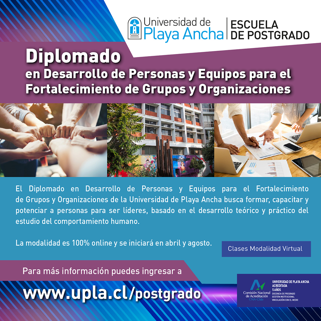 Diplomado en Desarrollo de Personas y Equipos para el Fortalecimiento de Grupos y Organizaciones UPLA