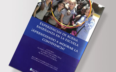 Experiencias de buena enseñanza en la escuela. ¡Aprendiendo a mejorar la convivencia!  / Claudio Figueroa L., Jorge Vera R. y Hugo Díaz O. (editores)