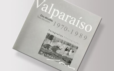 Valparaíso. Dos décadas 1970 – 1989 / Michael Jones