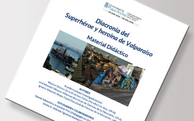 Diacronía del súper héroe y heroína de Valparaíso / Varios autores